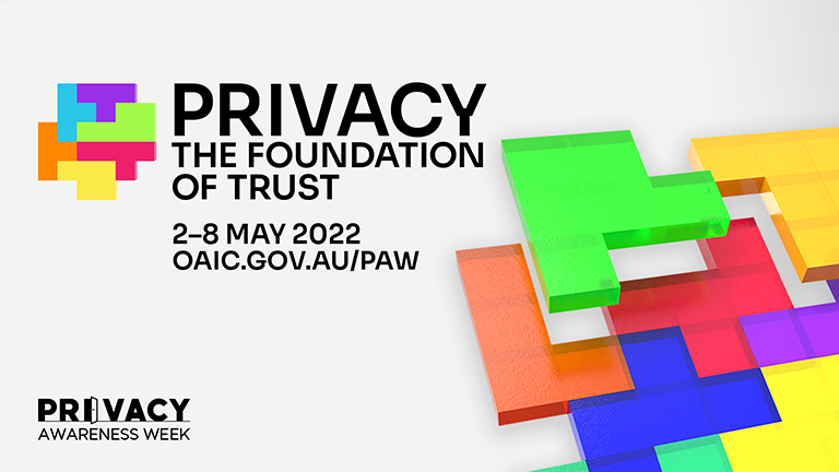 Privacy Awareness Week - Privacy: The foundation of trust